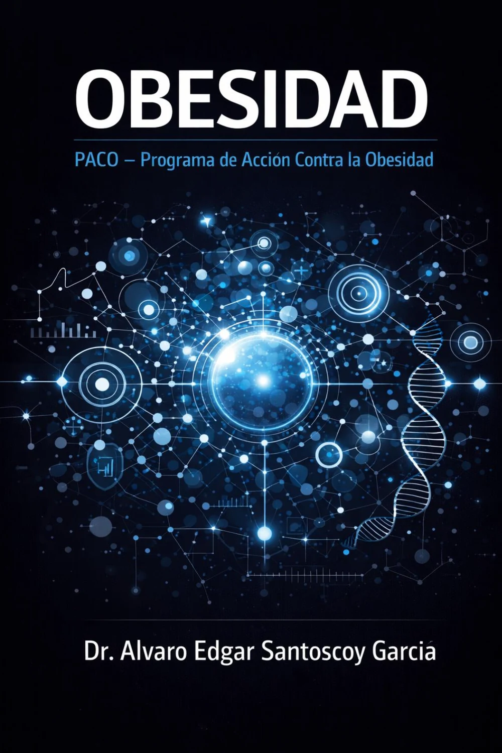 Portada del libro Obesidad — PACO: Programa de Acción Contra la Obesidad, del Dr. Álvaro Santoscoy
